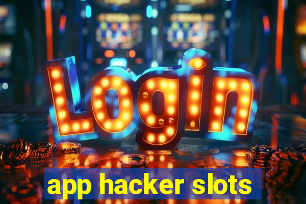 app hacker slots